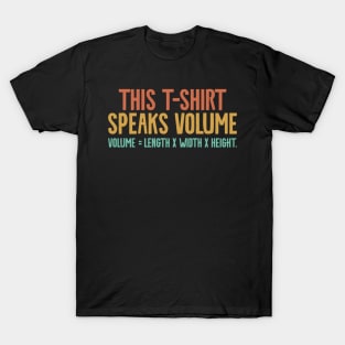 This tshirt Speaks Volume T-Shirt